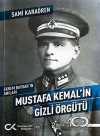 Ekrem Baydar'ın Anıları: Mustafa Kemal'in Gizli Örgütü