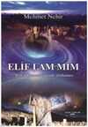 Elif Lam Mim; Türk Ulusunun Büyük Patlaması