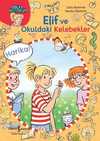 Elif ve Okuldaki Kelebekler / Kolay Okuyorum