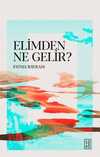 Elimden Ne Gelir ?