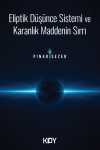 Eliptik Düşünce Sistemi ve Karanlık Maddenin Sırrı