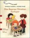 Eliza Başarısız Olmaktan Korkuyor