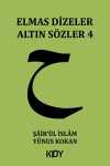 Elmas Dizeler Altın Sözler 4