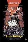 Elveda  Güzel Vatanım (Çizgi Roman)