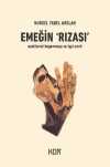 Emeğin Rızası & Neoliberal Hegemonya ve İşçi Sınıfı