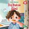 Emre Büyüyor / Diş Bakım Günü