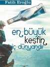 En Büyük Keşfin İç Dünyandır