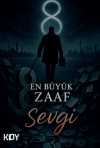 En Büyük Zaaf: Sevgi