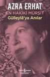 En Hakiki Mürşit-Gülleylaya Anılar