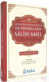 En Hayırlı Azık Salih Amel