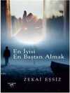 En İyisi En Baştan Almak