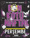 En Kötü Hafta - Perşembe