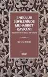 Endülüs Sufilerinde Muhabbet Kavramı