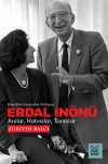 Erdal İnönü Anılar, Hatıralar, Tanıklar / Bilge Bilim İnsanından Politikaya