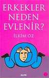 Erkekler Neden Evlenir?