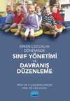 Erken Çocukluk Döneminde Sınıf Yönetimi ve Davranış Düzenleme