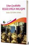 Erken Çocuklukta Regio Emilla Yaklaşımı