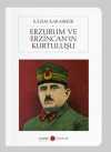 Erzurum ve Erzincan'ın Kurtuluşu (Cep Boy) (Tam Metin)