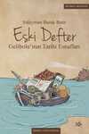 Eski Defter & Gelibolu'nun Tarihi Esnafları