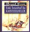 Eski İstanbul'da Kahvehaneler