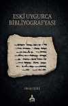 Eski Uygurca Bibliyografyası