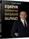 Eşkiya Dünya'ya Başkan Olmaz