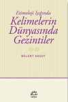 Etimoloji Işığında Kelimelerin Dünyasında Gezintiler