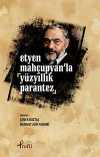Etyen Mahçupyan'la Yüzyıllık Parantez