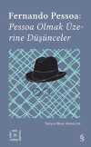 Everest Açıkhava 14 / Fernando Pessoa: Pessoa Olmak Üzerine Düşünceler