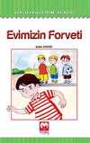 Evimizin Forveti / İlk Öykülerim Serisi