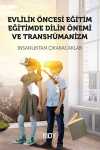 Evlilik Öncesi Eğitim, Eğitimde Dilin Önemi ve Transhümanizm