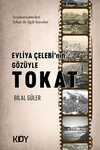 Evliya Çelebi'nin Gözüyle Tokat