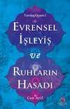 Evrensel İşleyiş ve Ruhların Hasadı / Varoluş Oyunu 1