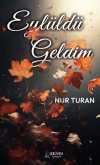 Eylüldü Geldim