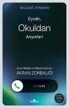Eyvah, Okuldan Arıyorlar! & Anne-Babalar ve Öğretmenler için Akran Zorbalığı
