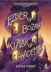 Ezber Bozan Kızlar Akademisi