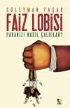 Faiz Lobisi - Paranızı Nasıl Çaldılar?