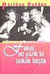Fakat Ne Yazık Ki Sokak Boştu
