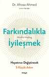 Farkındalıkla İyi̇leşmek