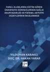Farklı Alanlarda Eğitim Gören Üniversite Öğrencilerinin Sağlık