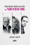 Felsefe Yolculuğu ve Nietzsche