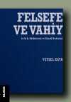 Felsefe ve Vahiy & Sa‘id b. Dadhürmüz ve Felsefi Risaleleri