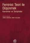 Feminist Teori ile Düşünmek & Kavramlar ve Tartışmalar