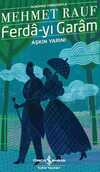 Ferda-yi Garam Aşkın Yarını Günümüz Türkçesiyle