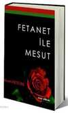 Fetanet ile Mesut