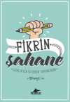 Fikrin Şahane: Gerçekten İstersen Yapabilirsin