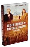 Filistin Meselesi ve Arap-İsrail Savaşları (Ciltli)