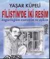 Filistin'de İki Resim & Özgürlüğüm Esaretim ve Aşkım