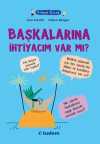Filozof Çocuk / Başkalarına İhtiyacım Var mı?