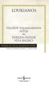 Filozof Yaşamlarının Satışı - Dirilen Ölüler Veya Balıkçı (Karton Kapak)